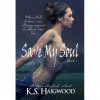Save My Soul - K.S. Haigwood