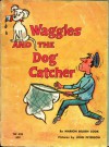 Waggles and the Dog Catcher - Marion Belden Cook, John Peterson