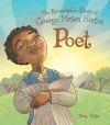 Poet: The Remarkable Story of George Moses Horton - Don Tate, Don Tate
