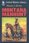 Montana Manhunt - Hank J. Kirby