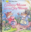 The Country Mouse and The City Mouse - Alan Benjamin, Jeffrey Severn