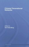 Chinese Transnational Networks - TAN (Chinese Worlds) - Chee-Beng Tan