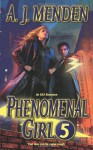 Phenomenal Girl 5 - A.J. Menden