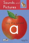 Say The A Sounds - Claire Llewellyn