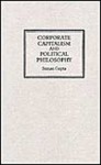 Corporate Capitalism and Political Philosophy - Suman Gupta