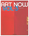 Art Now, Vol. 3: A Cutting-Edge Selection of Today's Most Exciting Artists - Hans Werner Holzwarth