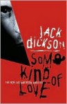 Some Kind of Love, Vol. 1 - Jack Dickson