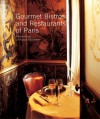 Gourmet Bistros and Restaurants of Paris - Pierre Rival, Christian Sarramon