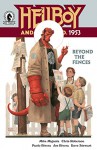 Hellboy and the B.P.R.D.: 1953 #3: Beyond the Fences: Part One - Chris Roberson, Mike Mignola, Paolo Rivera