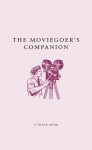 The Moviegoer's Companion - Rhiannon Guy, Barry Norman