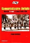 Komunistyczne święto : obchody 1 maja w latach 1948-1954 - Paweł Sowiński