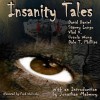 Insanity Tales - Stacey Longo, David Daniel, Vlad V., Ursula Wong, Dale T. Phillips, Fred Wolinsky