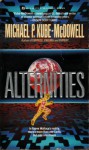 Alternities - Michael P. Kube-McDowell