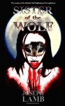 Sister of the Wolf - Joseph Lamb