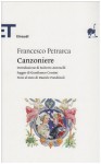 Canzoniere - Francesco Petrarca, Francesco Petrarca, Daniele Ponchiroli, Gianfranco Contini, Roberto Antonelli