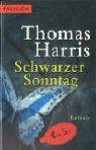 Schwarzer Sonntag - Thomas Harris, Jürgen Abel, Ulla H. de Herrera