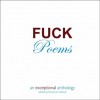 Fuck Poems an exceptional anthology - Vincent Cellucci, Koraly Dimitriadis