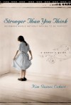 Stronger Than You Think: Becoming Whole Without Having to Be Perfect. A Woman's Guide - Kim Gaines Eckert