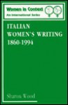 Italian Women's Writing 1860-1994 - Sharon Wood