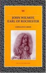 John Wilmot, Earl of Rochester - Germaine Greer