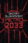 METRO 2033 - Dmitry Glukhovsky