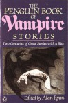 The Penguin Book of Vampire Stories - Alan Ryan, Edward Gorey, Francis Marion Crawford, Algernon Blackwood