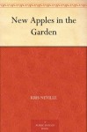 New Apples in the Garden - Kris Neville, George Luther Schelling