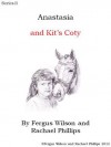 Anastasia and Kit's Coty - Fergus Wilson, Rachael Phillips