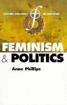 Feminism And Politics - Anne Phillips
