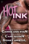 Hot Ink - Carrie Ann Ryan, Sidney Bristol, Cari Quinn