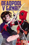 Deadpool V Gambit: The "V" is for "Vs." - Ben Acker, Ben Blacker, Danilo Beyruth