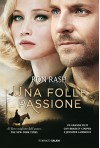 Una folle passione - Ron Rash, Valentina Daniele