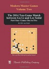 The 2014 Ten-Game Match between Gu Li and Lee Sedol: Part One: Games One to Five (Modern Master Games) (Volume 2) - Rob vanZeijst, Richard Bozulich