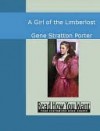 A Girl of the Limberlost - Gene Stratton-Porter