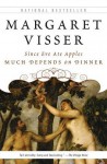 Much Depends On Dinner - Margaret Visser