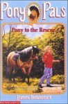 Pony to the Rescue - Jeanne Betancourt