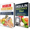 Insulin Resistance Diet Box Set: Mouth-Watering Recipes to Lower Your Blood Sugar and Beat Insulin Resistance (Diabetic Recipes) - Monica Hamilton, Rebecca Dwight