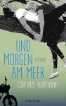 Und morgen am Meer - Corina Bomann