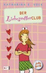just girls, Band 2: Der Liebesretter-Club - Katharina E. Volk, Yayo Kawamura
