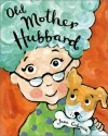 Old Mother Hubbard - Jane Cabrera, Sarah Catherine Martin