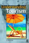 Understanding Tourism - S. Medlik