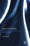 Science of the People: Understanding and using science in everyday contexts - Joan Solomon