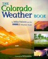 The Colorado Weather Book - Mike P. Nelson, Mike Nelson