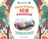 Super Simple Ice Projects: Fun and Easy Crafts Inspired by Nature - Kelly Doudna