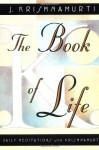 Book of Life, The: Daily Meditations with Krishnamurti - Jiddu Krishnamurti