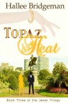 Topaz Heat - Hallee Bridgeman