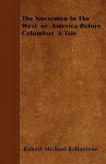 The Norsemen in the West or America Before Columbus a Tale - R.M. Ballantyne