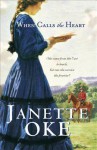 When Calls the Heart - Janette Oke