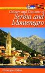 Culture and Customs of Serbia and Montenegro - Christopher Deliso