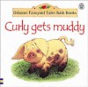Curly Gets Muddy - Stephen Cartwright